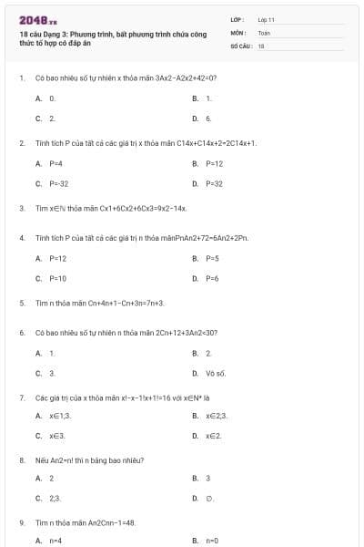 18 câu Dạng 3: Phương trình, bất phương trình chứa công thức tổ hợp có đáp án