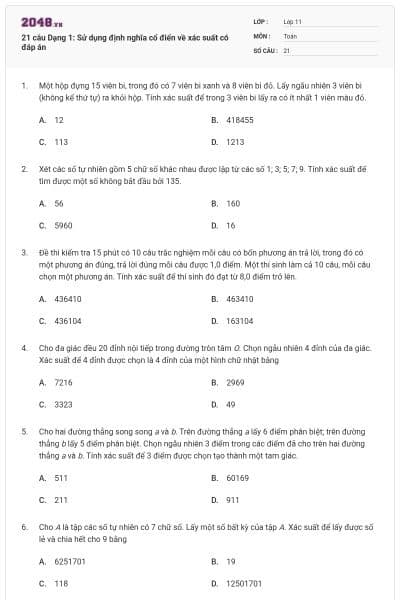 21 câu Dạng 1: Sử dụng định nghĩa cổ điển về xác suất có đáp án