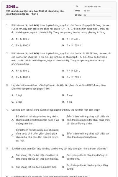 275 câu trắc nghiệm tổng hợp Thiết kế cầu đường hầm giao thông có đáp án - Phần 9