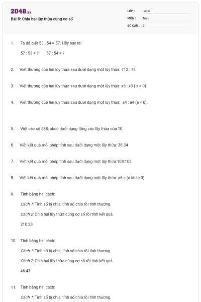 Bài 8: Chia hai lũy thừa cùng cơ số