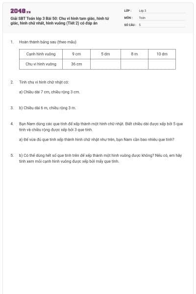 Giải SBT Toán lớp 3 Bài 50: Chu vi hình tam giác, hình tứ giác, hình chữ nhất, hình vuông (Tiết 2) có đáp án