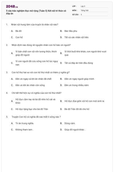 5 câu trắc nghiệm Đọc mở rộng (Tuần 5) Kết nối tri thức có đáp án