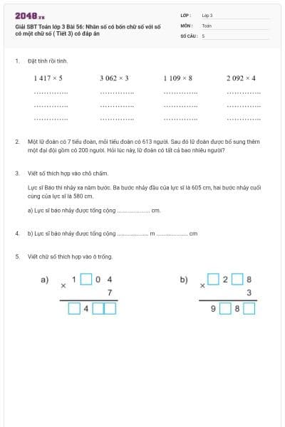 Giải SBT Toán lớp 3 Bài 56: Nhân số có bốn chữ số với số có một chữ số ( Tiết 3) có đáp án