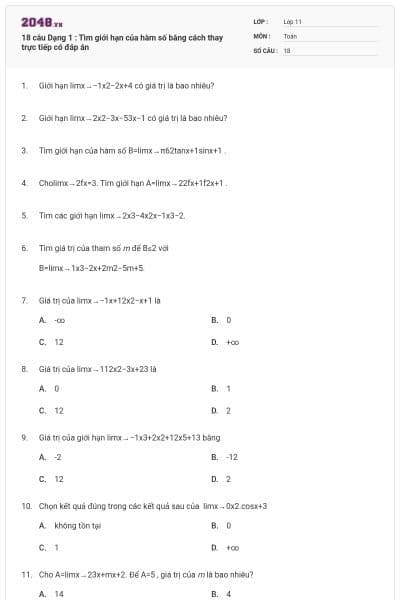 18 câu Dạng 1 : Tìm giới hạn của hàm số bằng cách thay trực tiếp có đáp án
