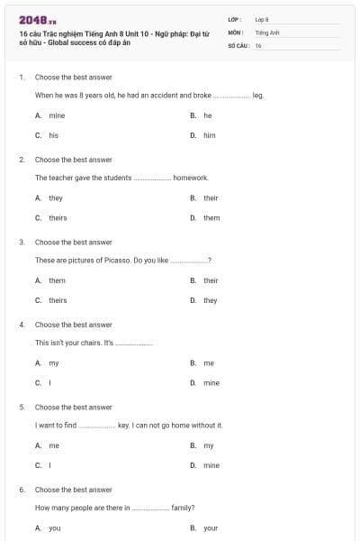 16 câu Trắc nghiệm Tiếng Anh 8 Unit 10 - Ngữ pháp: Đại từ sở hữu - Global success có đáp án