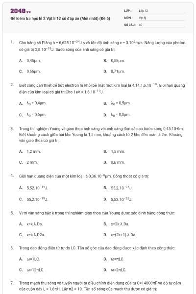 Đề kiểm tra học kì 2 Vật lí 12 có đáp án (Mới nhất) (Đề 5)