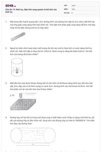 Chủ đề 13: Hình trụ, diện tích xung quanh và thể tích của hình trụ