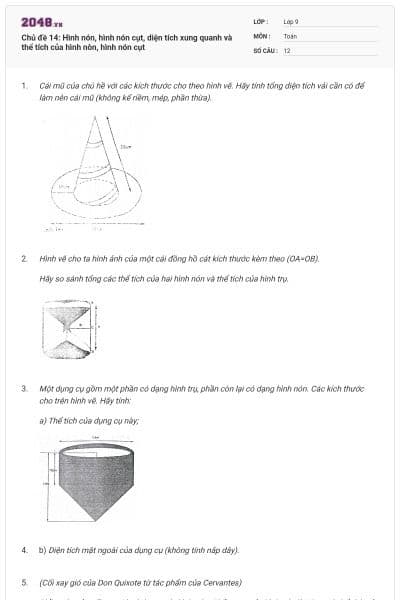 Chủ đề 14: Hình nón, hình nón cụt, diện tích xung quanh và thể tích của hình nòn, hình nón cụt