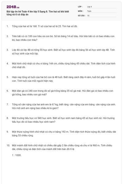 Bài tập ôn hè Toán 4 lên lớp 5 Dạng 8. Tìm hai số khi biết tổng và tỉ có đáp án
