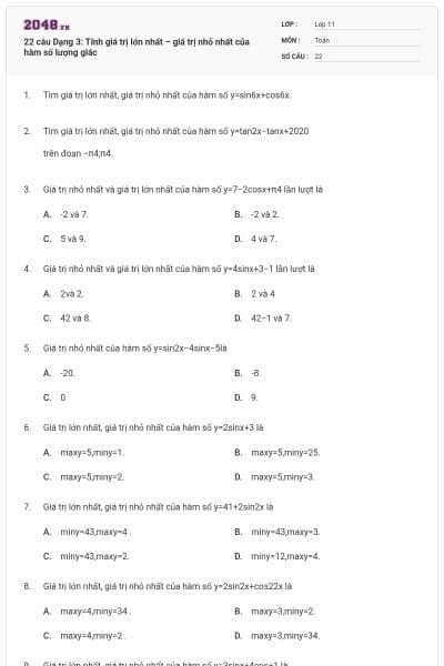 22 câu Dạng 3: Tính giá trị lớn nhất – giá trị nhỏ nhất của hàm số lượng giác