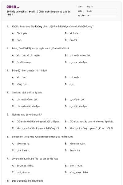 Bộ 5 đề thi cuối kì 1 Địa lí 10 Chân trời sáng tạo có đáp án - Đề 4