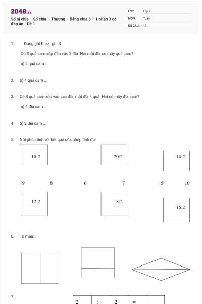 Số bị chia – Số chia – Thương – Bảng chia 3 – 1 phần 3 có đáp án - Đề 1