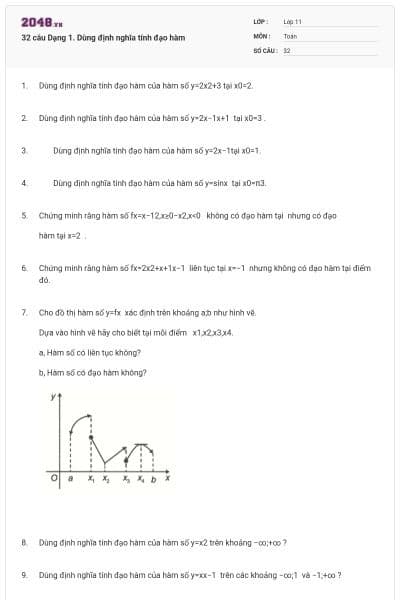32 câu Dạng 1. Dùng định nghĩa tính đạo hàm