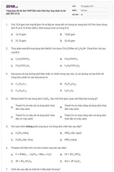 Tổng hợp đề thi thử THPTQG môn Hóa Học hay nhất có lời giải (Đề số 6)