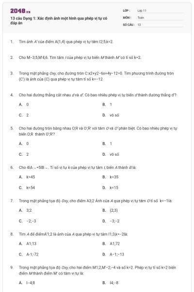 13 câu Dạng 1: Xác định ảnh một hình qua phép vị tự có đáp án