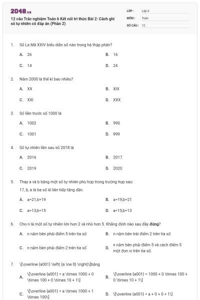 12 câu Trắc nghiệm Toán 6 Kết nối tri thức Bài 2: Cách ghi số tự nhiên có đáp án (Phần 2)