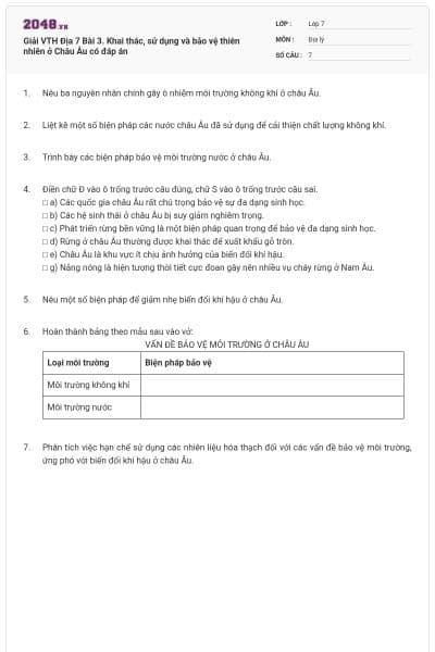 Giải VTH Địa 7 Bài 3. Khai thác, sử dụng và bảo vệ thiên nhiên ở Châu Âu có đáp án