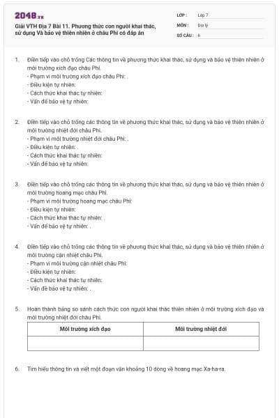 Giải VTH Địa 7 Bài 11. Phương thức con người khai thác, sử dụng Và bảo vệ thiên nhiên ở châu Phi có đáp án