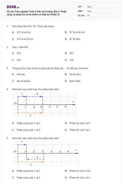35 câu Trắc nghiệm Toán 6 Kết nối tri thức Bài 4: Phép cộng và phép trừ số tự nhiên có đáp án (Phần 2)