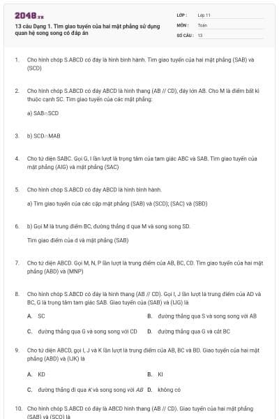 13 câu Dạng 1. Tìm giao tuyến của hai mặt phẳng sử dụng quan hệ song song có đáp án
