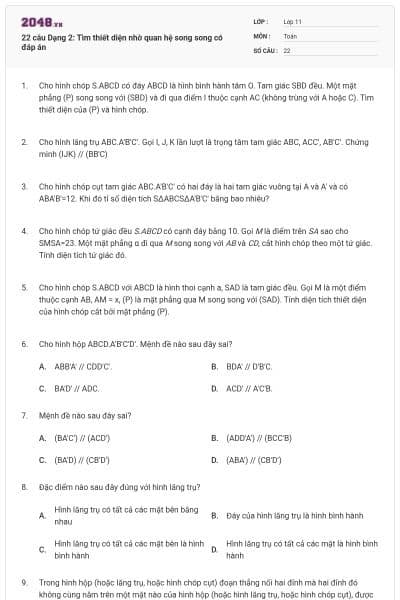 22 câu Dạng 2: Tìm thiết diện nhờ quan hệ song song có đáp án