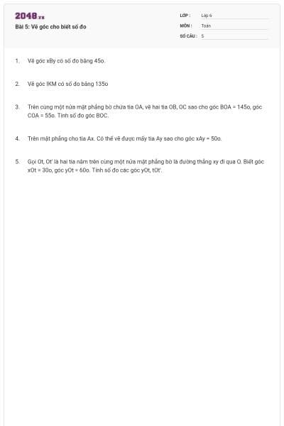 Bài 5: Vẽ góc cho biết số đo