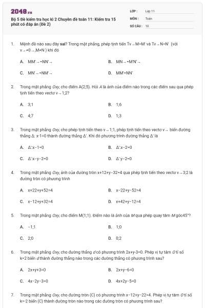 Bộ   5 Đề kiểm tra học kì 2 Chuyên đề toán 11: Kiểm tra 15 phút có đáp án (Đề 2)