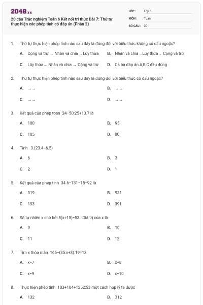20 câu Trắc nghiệm Toán 6 Kết nối tri thức Bài 7: Thứ tự thực hiện các phép tính có đáp án (Phần 2)
