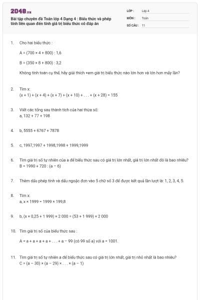 Bài tập chuyên đề Toán lớp 4 Dạng 4 : Biểu thức và phép tính liên quan đến tính giá trị biểu thức có đáp án
