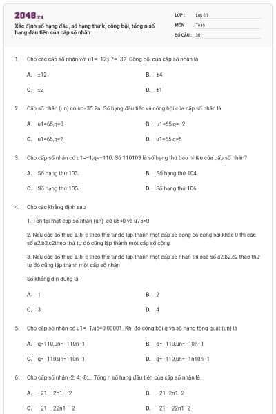 Xác định số hạng đầu, số hạng thứ k, công bội, tổng n số hạng đầu tiên của cấp số nhân