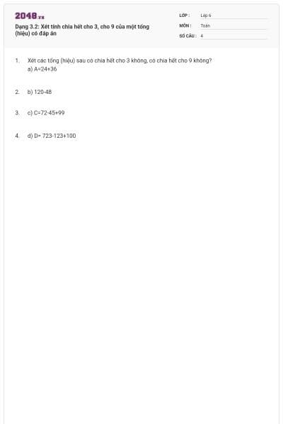 Dạng 3.2: Xét tính chia hết cho 3, cho 9 của một tổng (hiệu) có đáp án