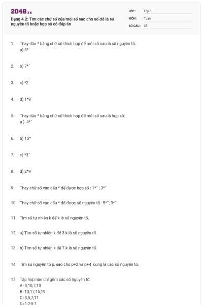 Dạng 4.2: Tìm các chữ số của mội số sao cho số đó là số nguyên tố hoặc hợp số có đáp án