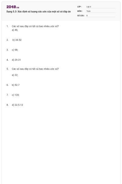 Dạng 5.3: Xác định số lượng các ước của một số có đáp án