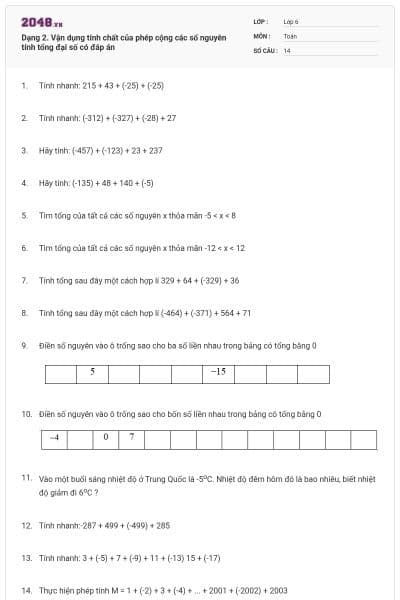 Dạng 2. Vận dụng tính chất của phép cộng các số nguyên tính tổng đại số có đáp án