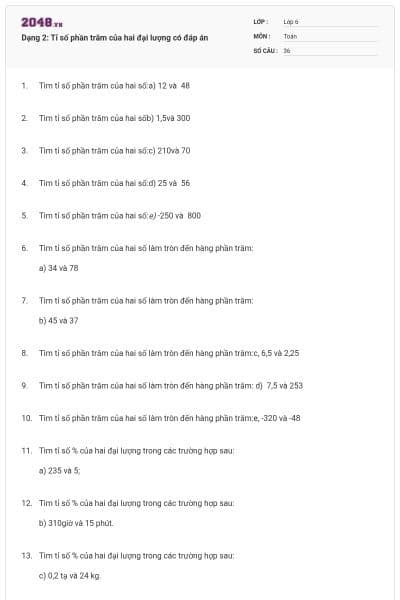 Dạng 2: Tỉ số phần trăm của hai đại lượng có đáp án