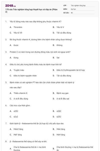 170 câu Trắc nghiệm tổng hợp Huyết học có đáp án (Phần 2)