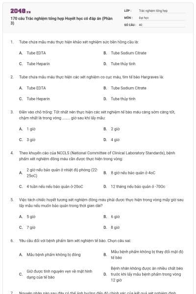 170 câu Trắc nghiệm tổng hợp Huyết học có đáp án (Phần 3)