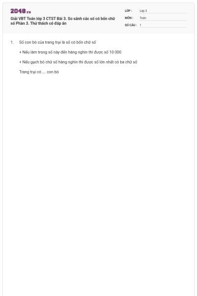 Giải VBT Toán lớp 3 CTST Bài 3. So sánh các số có bốn chữ số Phần 3. Thử thách có đáp án