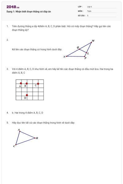 Dạng 1: Nhận biết đoạn thẳng có đáp án