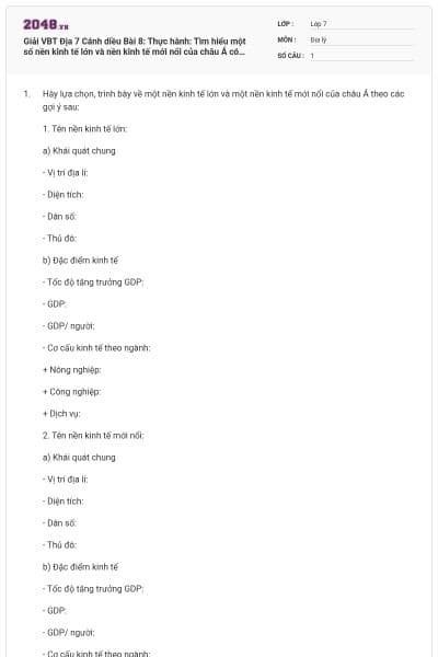 Giải VBT Địa 7 Cánh diều Bài 8: Thực hành: Tìm hiểu một số nền kinh tế lớn và nền kinh tế mới nổi của châu Á có đáp án