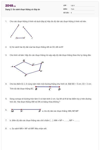 Dạng 2: So sánh đoạn thẳng có đáp án