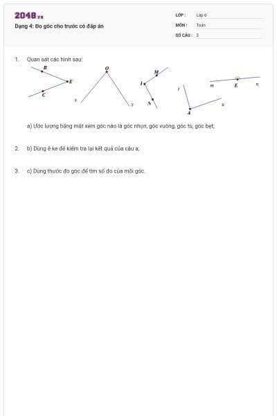 Dạng 4: Đo góc cho trước có đáp án