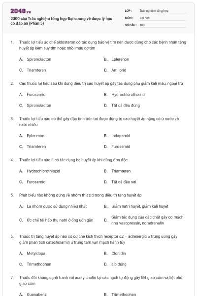 2300 câu Trắc nghiệm tổng hợp Đại cương về dược lý học có đáp án (Phần 5)