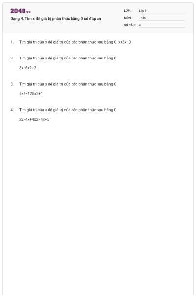 Dạng 4. Tìm x để giá trị phân thức bằng  0 có đáp án
