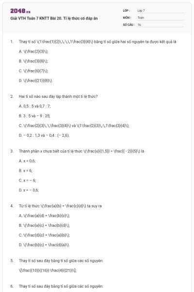 Giải VTH Toán 7 KNTT Bài 20. Tỉ lệ thức có đáp án