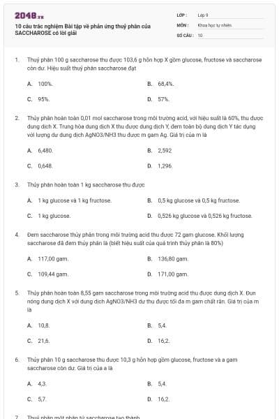 10 câu trắc nghiệm Bài tập về phản ứng thuỷ phân của SACCHAROSE có lời giải