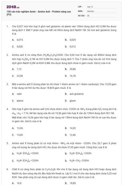 100 câu trắc nghiệm Amin - Amino Axit - Protein nâng cao (P3)