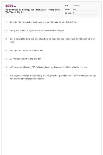 Đề thi thử vào 10 môn Ngữ Văn - Năm 2025 - Trường THCS Tân Tiến có đáp án