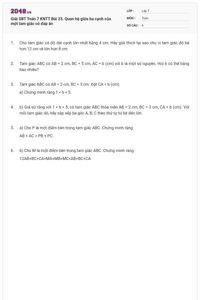 Giải SBT Toán 7 KNTT Bài 33. Quan hệ giữa ba cạnh của một tam giác có đáp án