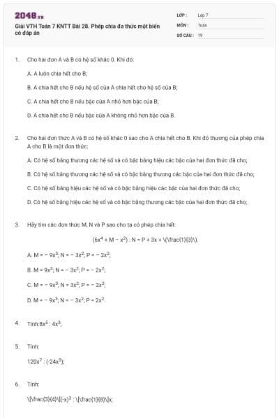 Giải VTH Toán 7 KNTT Bài 28. Phép chia đa thức một biến có đáp án